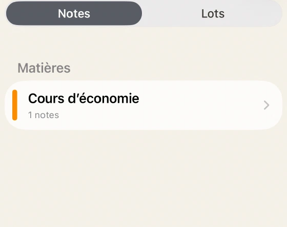 Notes, lots, notes récentes et matières